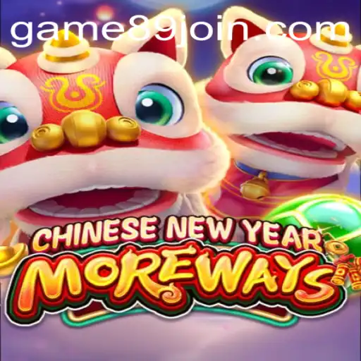 Descubra o jogo CHINESENEWYEARMOREWAYS no Game89.com
